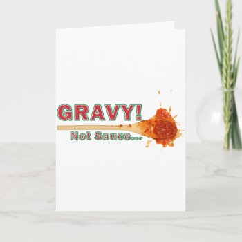 Gravy Not Sauce Holiday Card by Dominick_The_Donkey at Zazzle