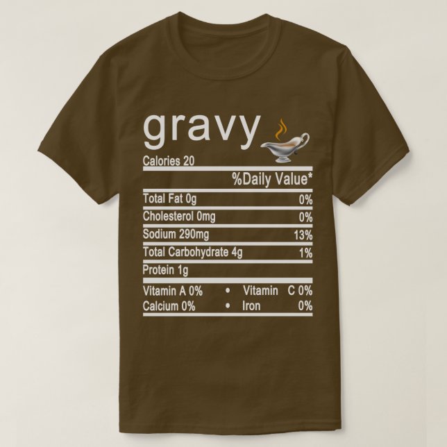gravy Nutrition Facts label T-Shirt (Design Front)
