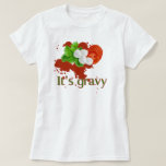 Gravy vs. Sauce T-Shirt