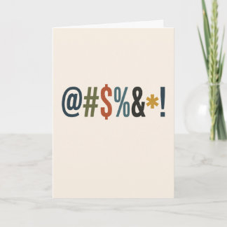 Grawlix Symbols Funny Greeting Card