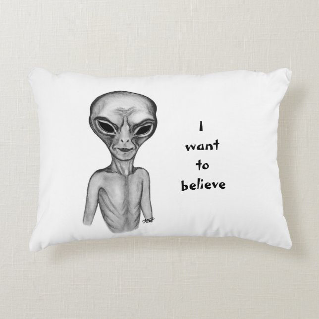 Gray Alien , I want to believe Accent Pillow (Front)