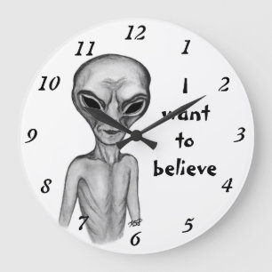 Gray Alien , I want to believe Large Clock