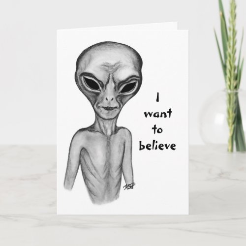 Gray Alien  I want to believe Note Card