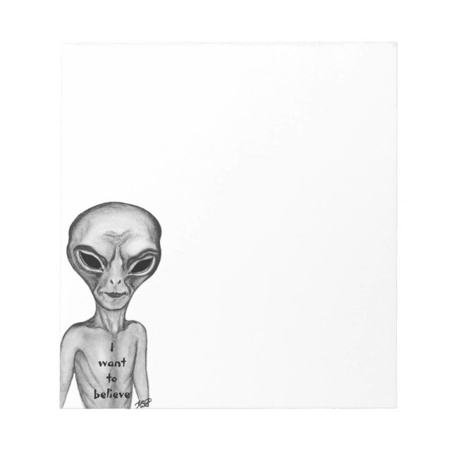 Gray Alien , I want to believe Notepad (Front)