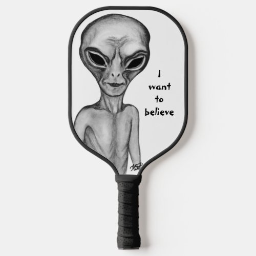 Gray Alien  I want to believe Pickleball Paddle