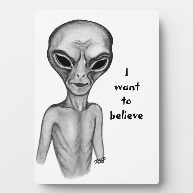 Gray Alien , I want to believe Plaque (Front)