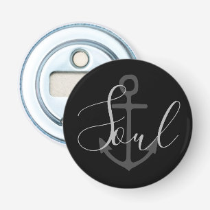gray ANCHOR + SOUL lettering Bottle Opener