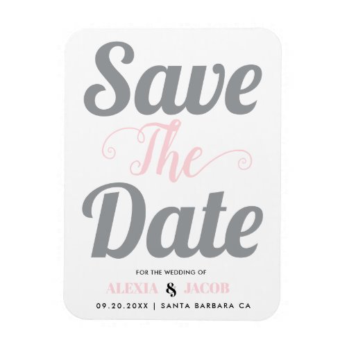 Gray and blush pink Save the Date typography Magnet