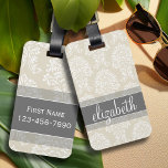 Gray and Linen Vintage Damask Pattern with Name Luggage Tag<br><div class="desc">Travel in style with an elegant pattern with a classy font designed for a feminine woman. Add your name or monogram. If you need to make adjustments to the artwork,  click on the customize it button to make changes.</div>