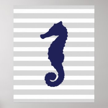 Gray And Navy Striped Nautical Seahorse Poster by cranberrydesign at Zazzle