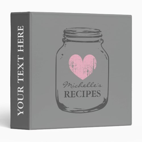 Gray and pink mason jar kitchen recipe binder book