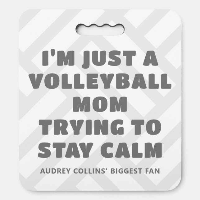 Gray and White Funny Volleyball Mom Staying Calm Seat Cushion (Front Vertical)