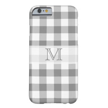 Gray And White Gingham Check Monogram Barely There Iphone 6 Case by InitialsMonogram at Zazzle