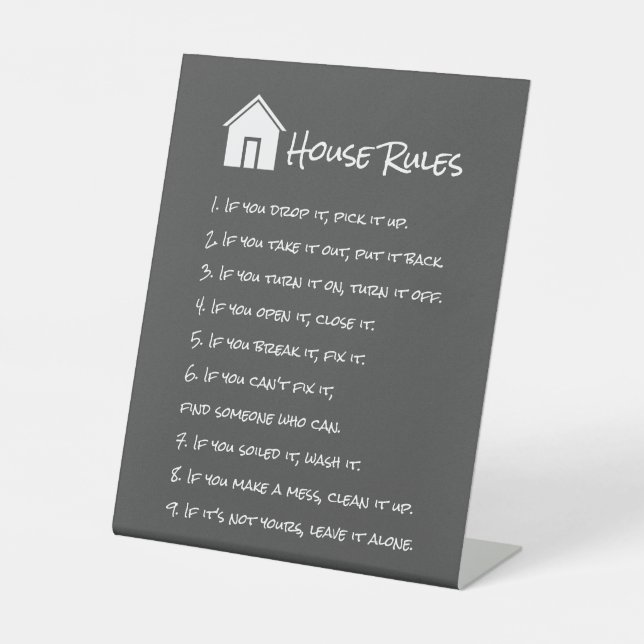 Gray and White House Rules Pedestal Sign (Front)
