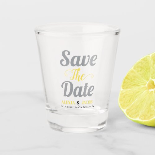 Gray and yellow typography and names Save the Date Shot Glass