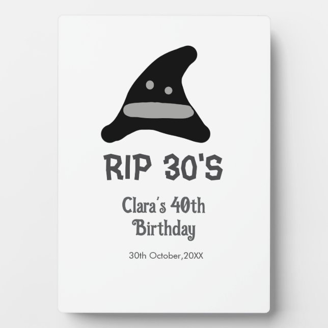 Gray black RIP 30's 40th birthday witch hat hallow Plaque (Front)