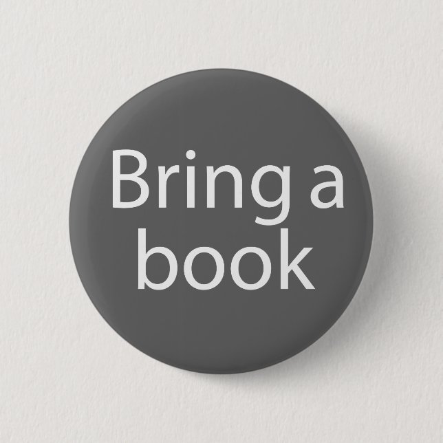 Gray Bring a Book Joke Pinback Button (Front)