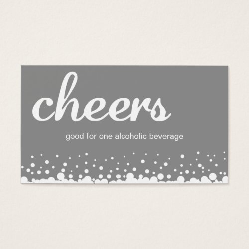 Gray cheer bubble wedding custom bar drink ticket