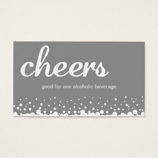 Customizable Gray cheer bubble wedding custom bar drink ticket business card template