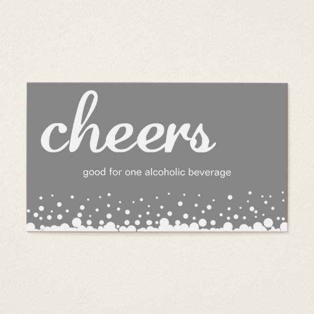 Gray cheer bubble wedding custom bar drink ticket (Front)