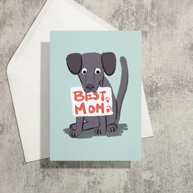 Gray Dog Mom Mothers Day Card (A gray Labrador holds a sign that reads "best mom" for this dog mom's mothers day card)