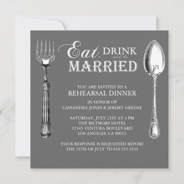 Gray - Eat Drink and Be Married Rehearsal invite (Front)