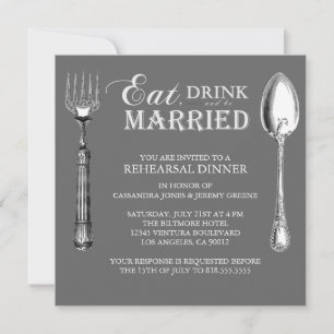 Gray - Eat Drink and Be Married Rehearsal invite