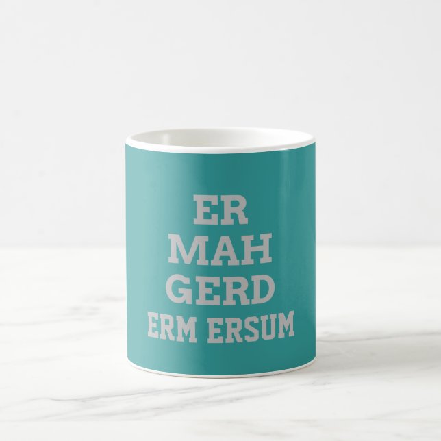 Gray Ermahgerd Mug (Center)