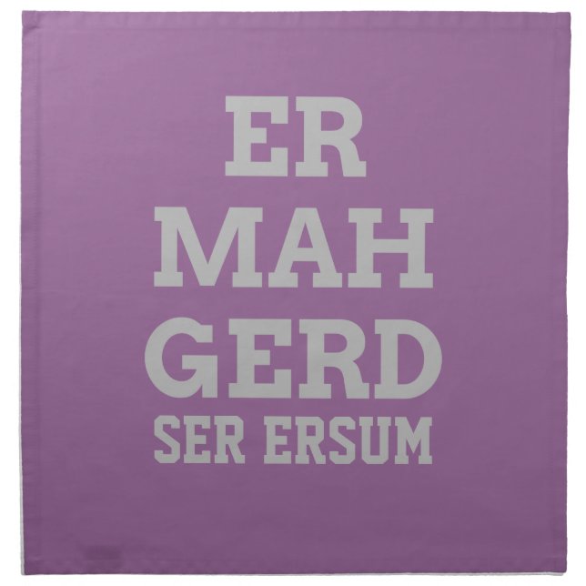Gray Ermahgerd Napkin Set (Front)