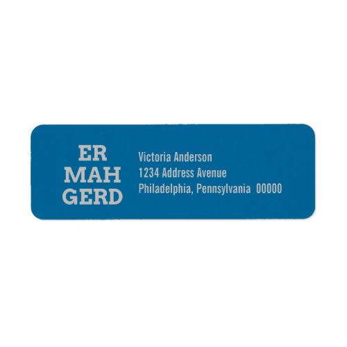 Gray Ermahgerd Return Address Labels