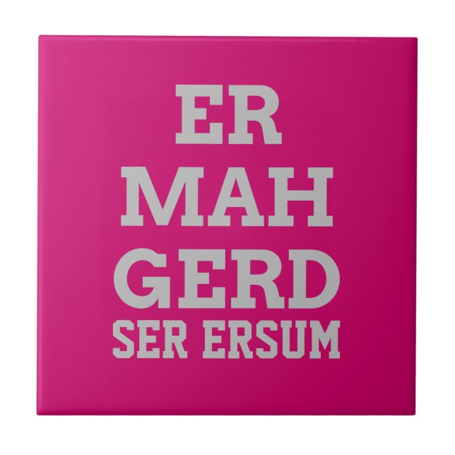 Gray Ermahgerd Tile (Front)