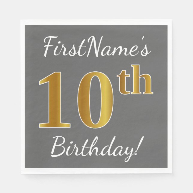 Gray, Faux Gold 10th Birthday + Custom Name Napkins (Front)