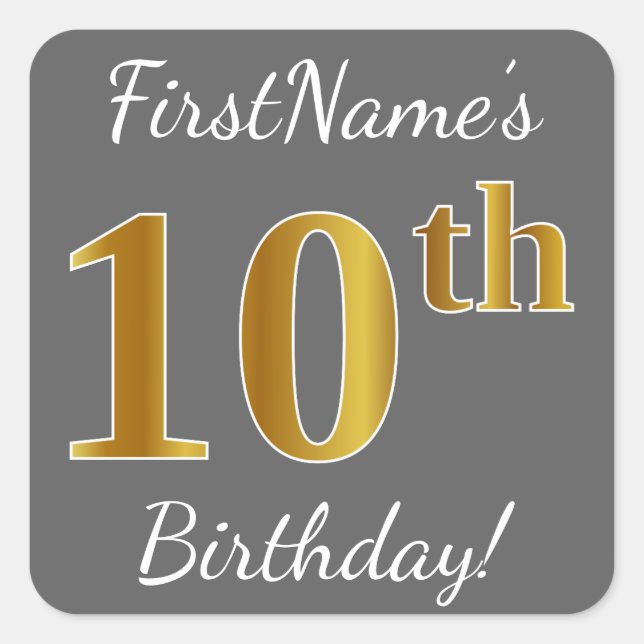 Gray, Faux Gold 10th Birthday + Custom Name Square Sticker (Front)
