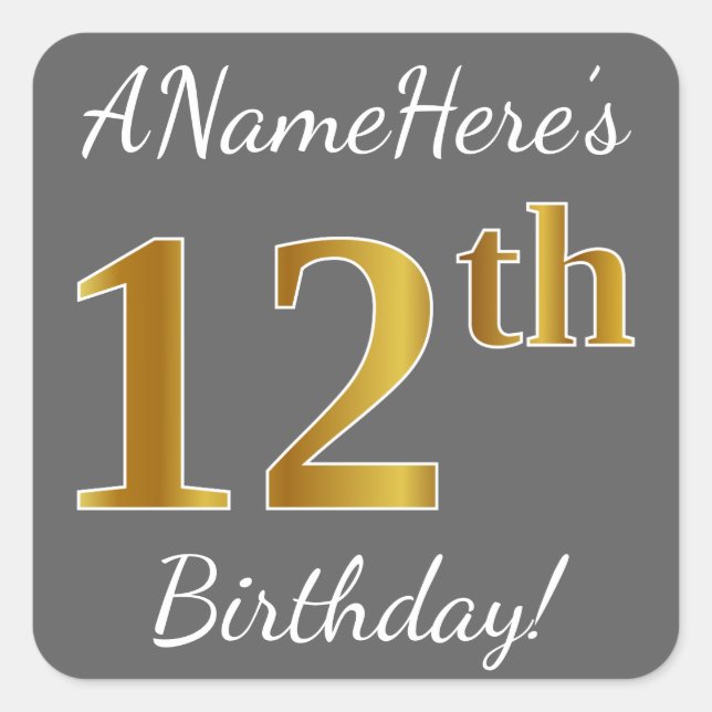 Gray, Faux Gold 12th Birthday + Custom Name Square Sticker (Front)
