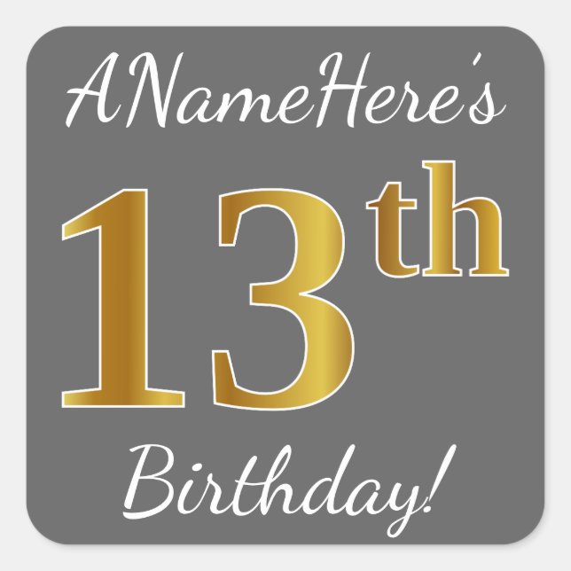 Gray, Faux Gold 13th Birthday + Custom Name Square Sticker (Front)