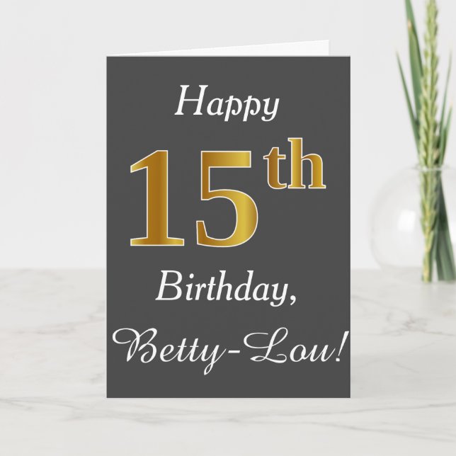 Gray, Faux Gold 15th Birthday + Custom Name Card (Front)