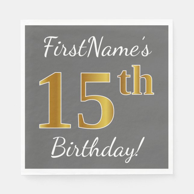 Gray, Faux Gold 15th Birthday + Custom Name Paper Napkins (Front)