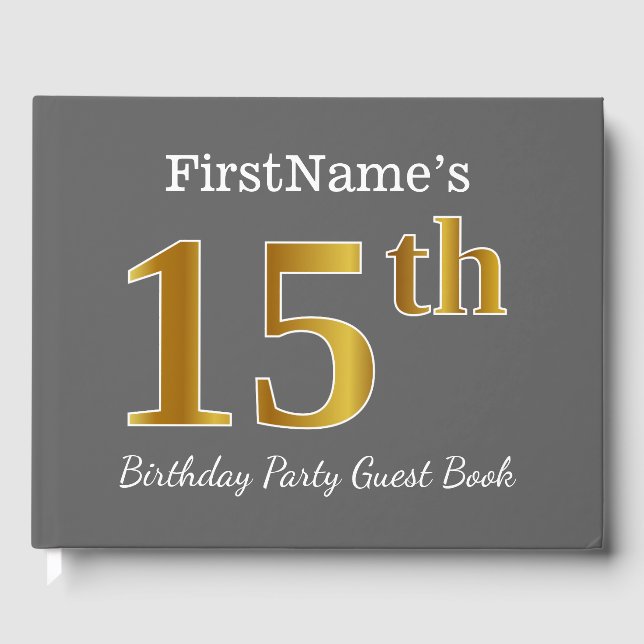 Gray, Faux Gold 15th Birthday Party + Custom Name Guest Book (Front)