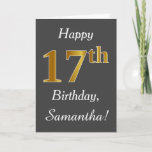 [ Thumbnail: Gray, Faux Gold 17th Birthday + Custom Name Card ]