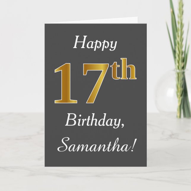 Gray, Faux Gold 17th Birthday + Custom Name Card (Front)