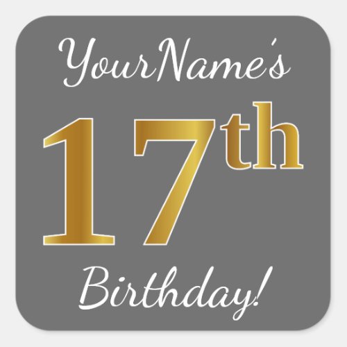Gray Faux Gold 17th Birthday  Custom Name Square Sticker