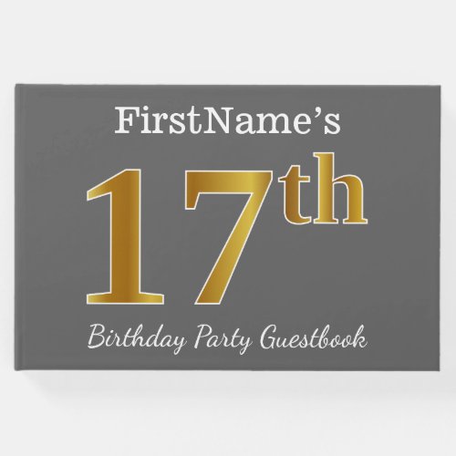 Gray Faux Gold 17th Birthday Party  Custom Name Guest Book
