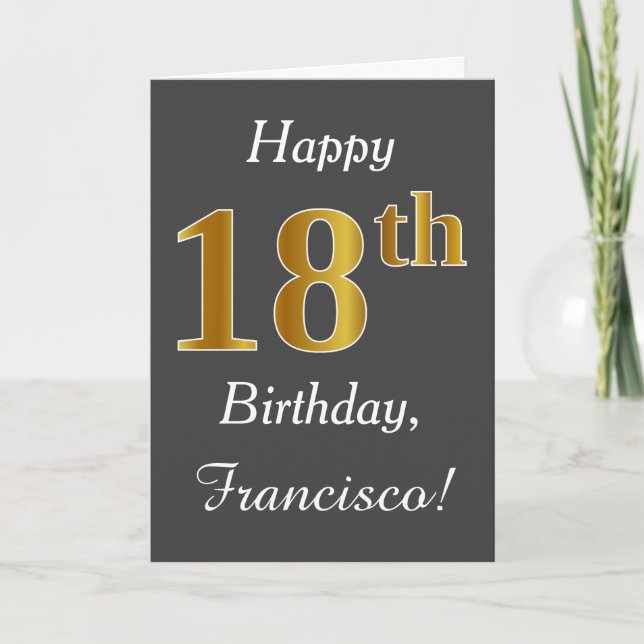 Gray, Faux Gold 18th Birthday + Custom Name Card (Front)