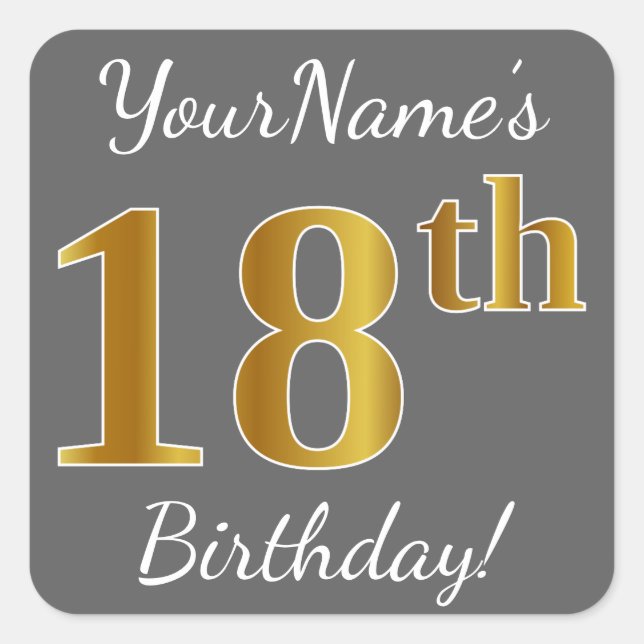 Gray, Faux Gold 18th Birthday + Custom Name Square Sticker (Front)