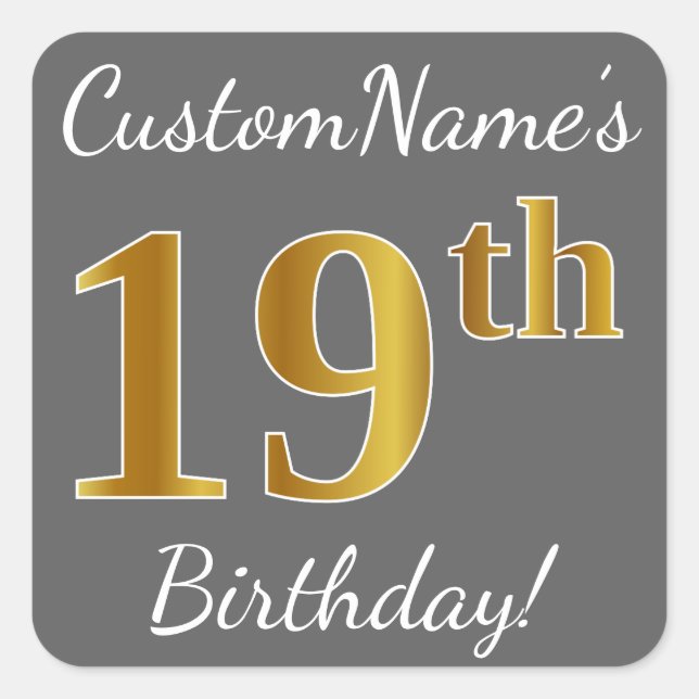 Gray, Faux Gold 19th Birthday + Custom Name Square Sticker (Front)