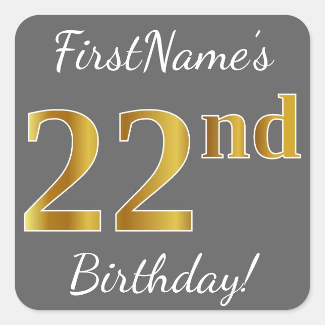 Gray, Faux Gold 22nd Birthday + Custom Name Square Sticker (Front)