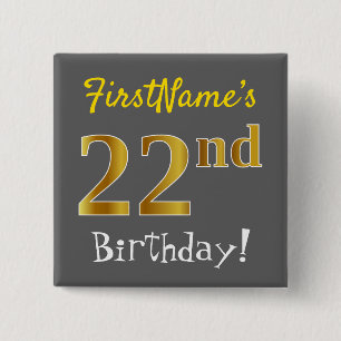 Gray, Faux Gold 22nd Birthday, With Custom Name Button