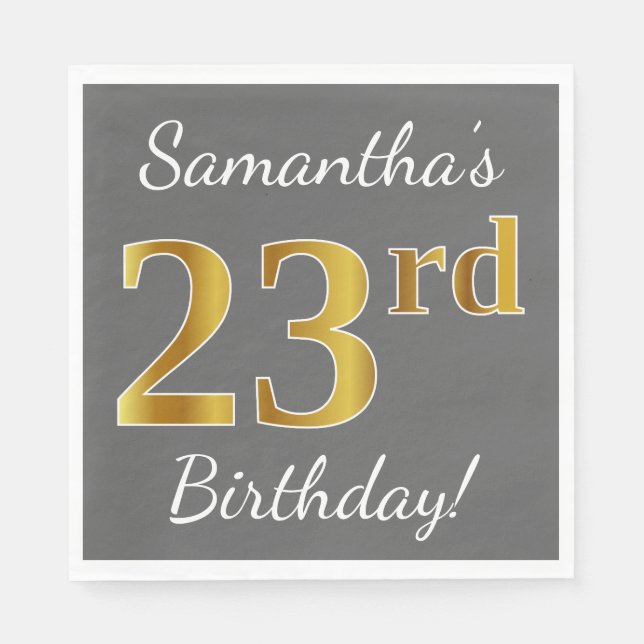 Gray, Faux Gold 23rd Birthday + Custom Name Napkins (Front)