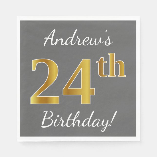 Gray, Faux Gold 24th Birthday + Custom Name Napkins (Front)
