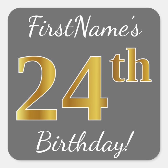 Gray, Faux Gold 24th Birthday + Custom Name Square Sticker (Front)